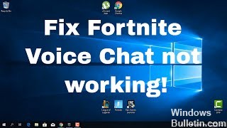 Fortnite Windows 10 Voice Chat Not Working 2018 Fortnite Voice Chat Not Working Fix Windows Bulletin Tutorials