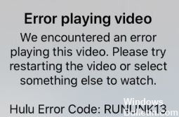 What causes the Hulu error code `RUNUNK13`